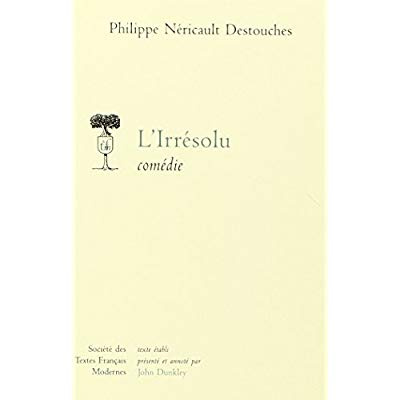 Emprunter L'irrésolu. Comédie livre