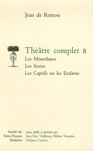 Emprunter Théâtre complet. Tome 8, Les Ménechmes ; Les Sosies ; Les Captifs ou les Esclaves livre