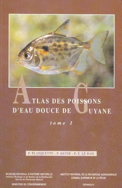 Emprunter ATLAS DES POISSONS D EAU DOUCE DE GUYANE TOME II FASCICULES 1&2 livre