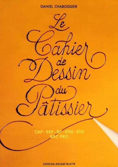 Emprunter Le cahier de dessin du patissier livre