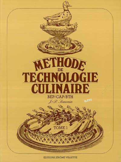 Emprunter Méthode de technologie culinaire BEP/CAP/BTH. Tome 1 livre