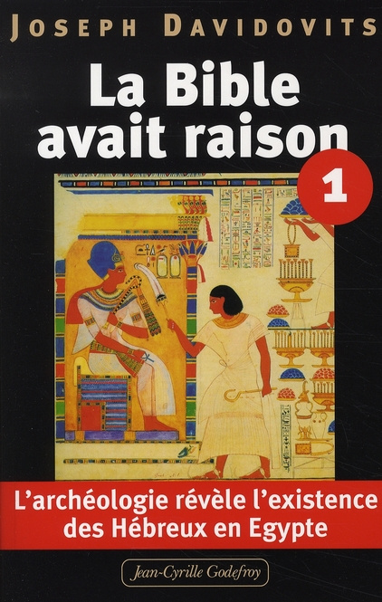 Emprunter La Bible avait raison. L'archéologie révèle l'existence des Hébreux en Egypte livre