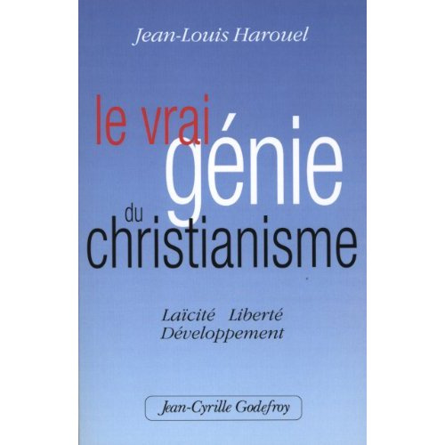 Emprunter Le vrai génie du Christianisme. Laïcité, Liberté, Développement livre