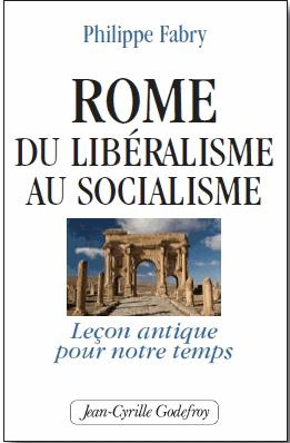 Emprunter Rome, du libéralisme au socialisme. Leçon antique pour notre temps livre
