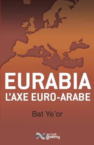 Emprunter Eurabia. L'axe euro-arabe livre