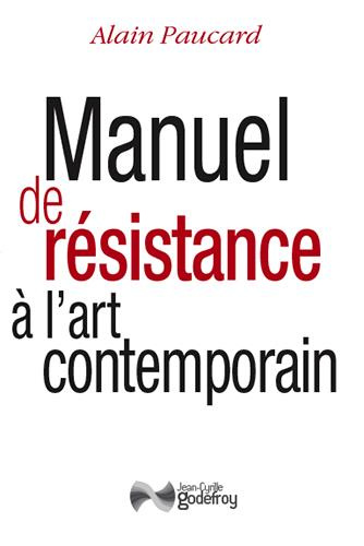 Emprunter Manuel de résistance à l'art contemporain livre