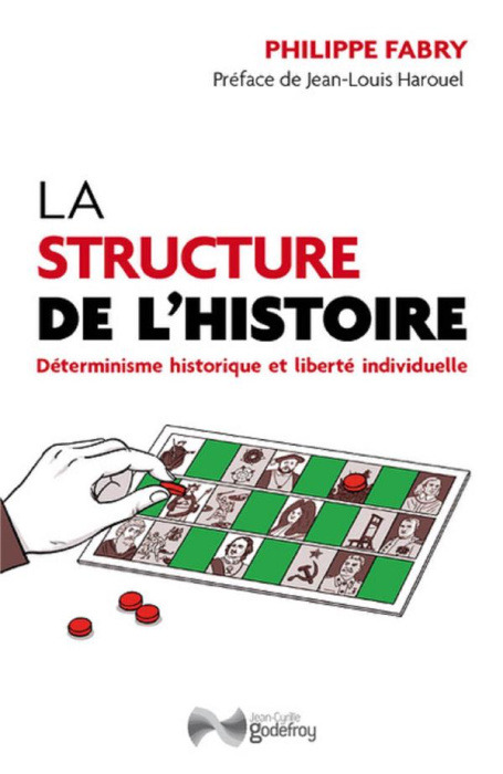 Emprunter La structure de l'histoire. Déterminisme historique et liberté individuelle livre