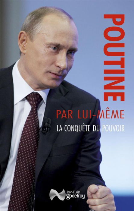 Emprunter Poutine par lui-même. La conquête du pouvoir : discours et interventions (1991-2000) livre
