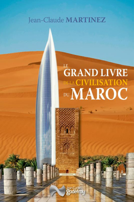 Emprunter Le grand livre de la civilisation du Maroc livre