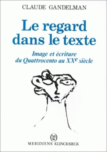 Emprunter Le regard dans le texte. Image et écriture du Quattrocento au XXe siècle livre