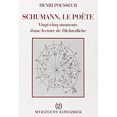 Emprunter Schumann, le poète. Vingt-cinq moments d'une lecture de Dichterliebe livre