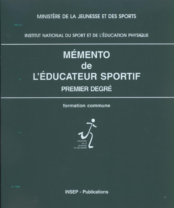Emprunter MEMENTO DE L'EDUCATEUR SPORTIF, PREMIER DEGRE FORMATION COMMUNE, 1996 livre