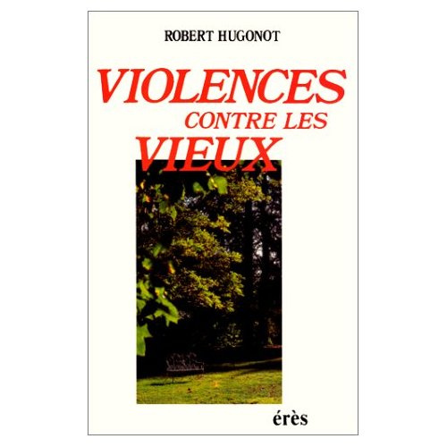 Emprunter VIOLENCES CONTRE LES VIEUX livre