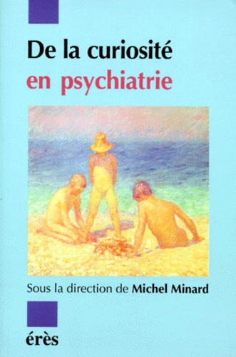 Emprunter La curiosité en psychiatrie livre