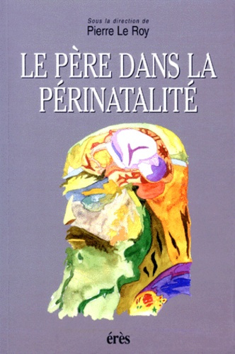 Emprunter Le père dans la périnatalité livre