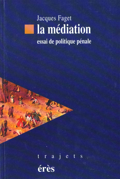 Emprunter LA MEDIATION. Essai de politique pénale livre