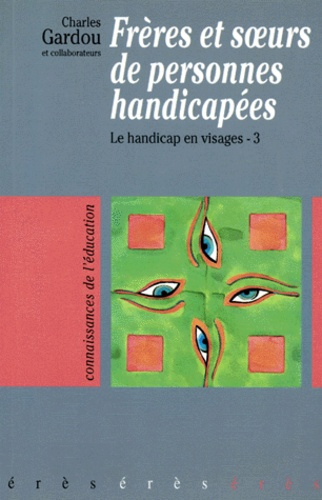 Emprunter Frères et soeurs de personnes handicapéesLe handicap en visage 3 livre