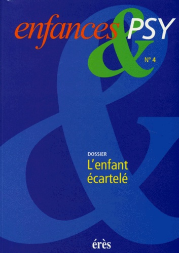 Emprunter ENFANCES & PSY N° 4 1998 : L'ENFANT ECARTELE livre