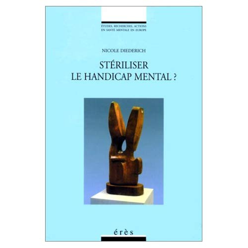Emprunter Stériliser le handicap mental ? livre