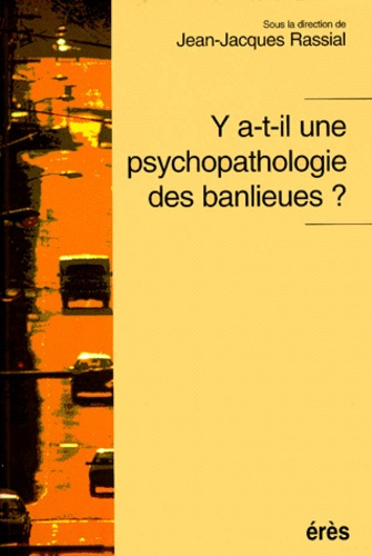 Emprunter Y a-t-il une psychopathologie des banlieues ? livre