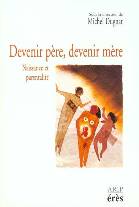 Emprunter Devenir père, devenir mère livre