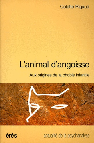Emprunter L'ANIMAL D'ANGOISSE. Aux origines de la phobie infantile livre