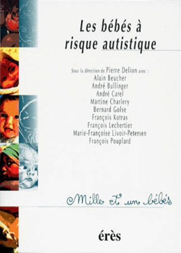Emprunter Les bébés à risque autistique livre