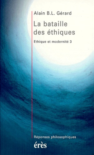 Emprunter Éthique et modernité Tome 3 : La bataille des éthiques livre