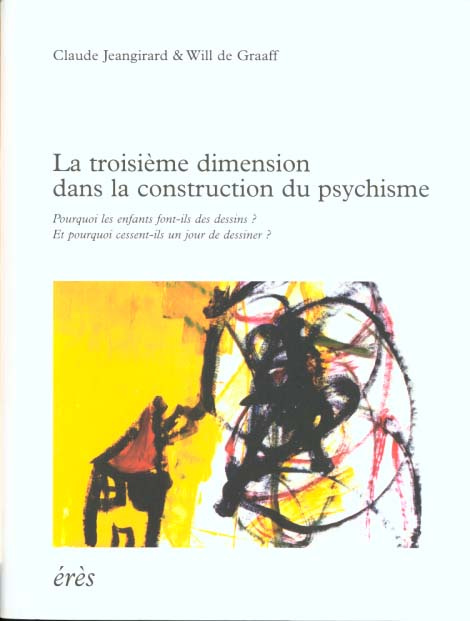 Emprunter LA TROISIEME DIMENSION DANS LA CONSTRUCTION DU PSYCHISME. 2 volumes livre