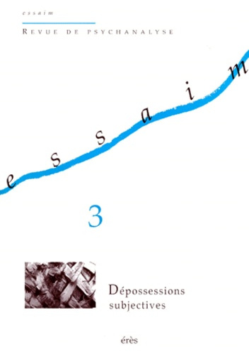 Emprunter Essaim N° 3, Printemps 1999 : Dépossessions subjectives livre