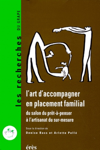 Emprunter L'art d'accompagner en placement familial. Du salon du prêt-à-penser à l'artisanat du sur-mesure livre