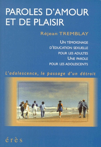 Emprunter PAROLES D'AMOUR ET DE PLAISIR. L'adolescence, le passage d'un détroit livre