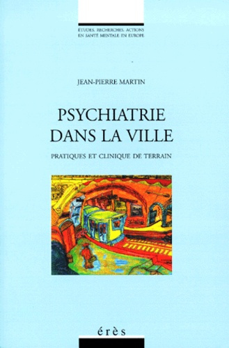 Emprunter PSYCHIATRIE DANS LA VILLE. Pratiques et clinique de terrain livre