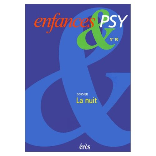 Emprunter ENFANCES & PSY N° 10 / 2000 : LA NUIT livre