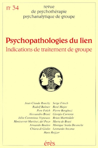 Emprunter Revue de psychothérapie psychanalytique de groupe N° 34/2000 : Psychopathologies du lien. Indication livre
