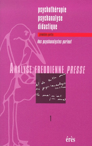 Emprunter Analyse Freudienne Presse n° 1/2000 : Psychothérapie, psychanalyse, didactique. Tome 1, Des psychana livre