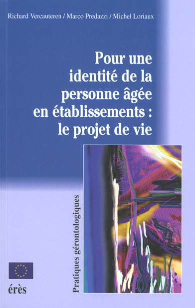 Emprunter Pour une identité de la personne âgée en établissements : le projet de vie livre