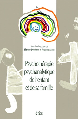 Emprunter Psychothérapie psychanalytique de l'enfant et de sa famille livre