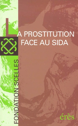 Emprunter La prostitution face au sida livre