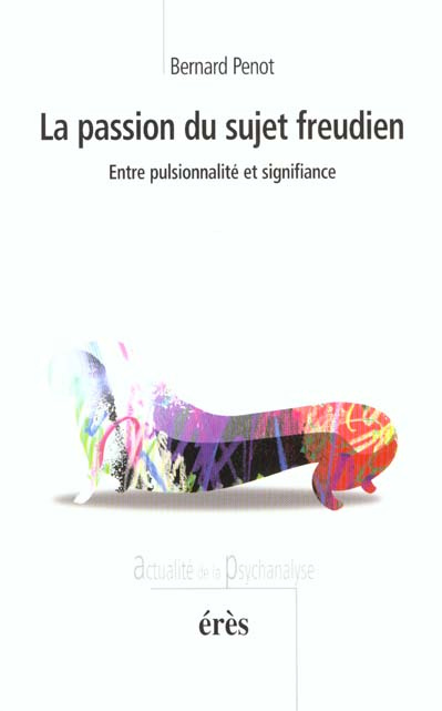 Emprunter La passion du sujet freudien. Entre pulsionnalité et signifiance livre