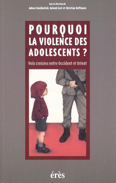 Emprunter Pourquoi la violence des adolescents ? Voix croisées entre Occident et Orient livre