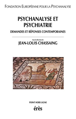 Emprunter Psychanalyse et psychiatrie. Demandes et réponses contemporaines livre