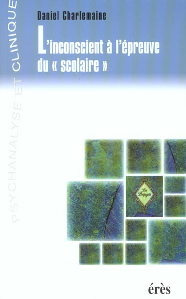 Emprunter L'inconscient à l'épreuve du scolaire livre