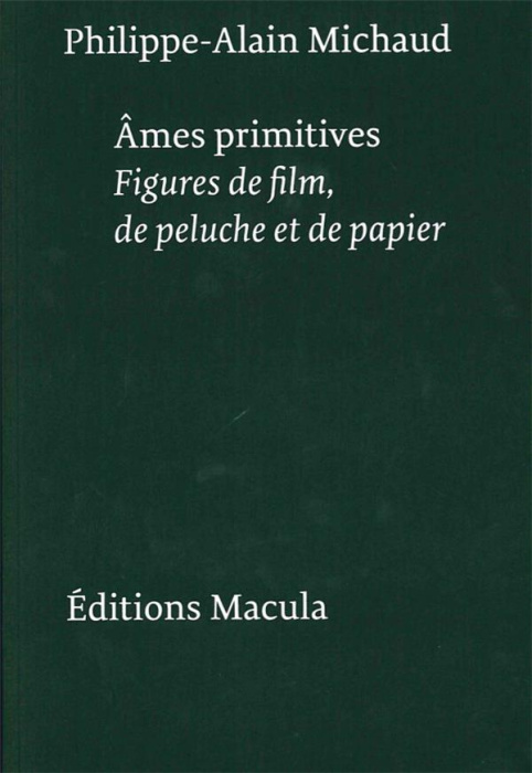 Emprunter Ames primitives. Figures de film, de peluche et de papier livre