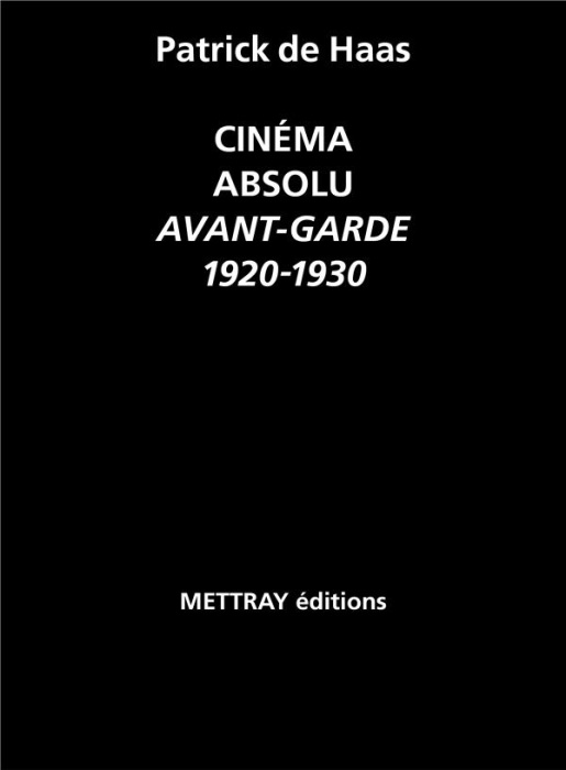 Emprunter Cinéma absolu. Avant-garde 1920-1930 livre