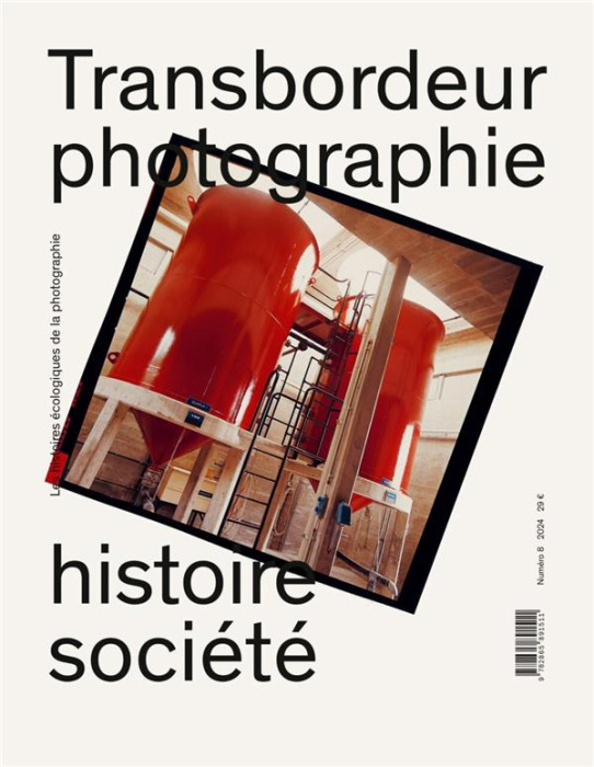 Emprunter Transbordeur N° 8, 2024 : Histoires écologiques de la photographie livre