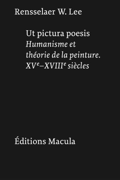 Emprunter Ut pictura poesis. Humanisme et théorie de la peinture. XVe-XVIIIe siècles livre