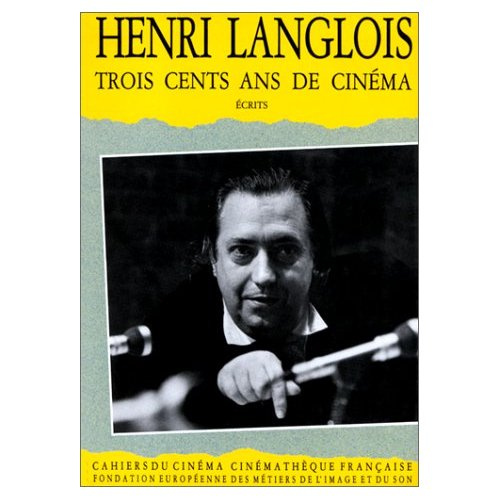 Emprunter Trois cents ans de cinéma. Écrits livre