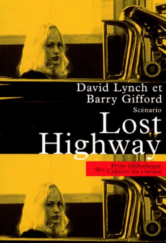 Emprunter Lost highway. Scénario livre