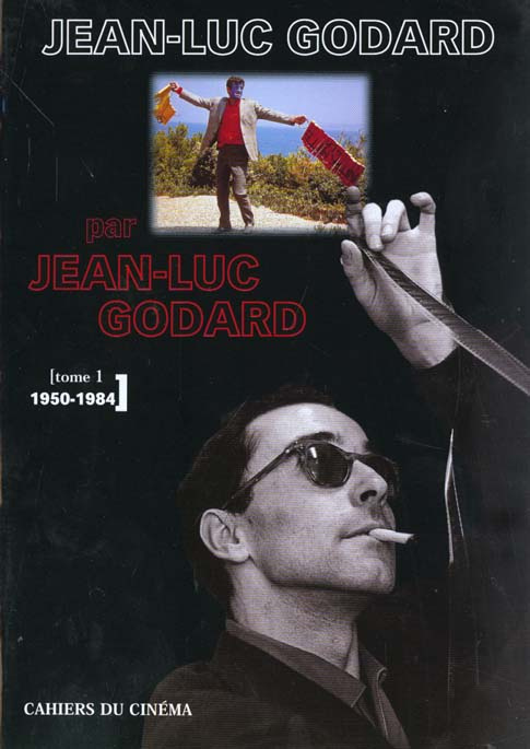 Emprunter JEAN-LUC GODARD COFFRET 2 VOLUMES : VOLUME 1, 1950-1984. VOLUME 2, 1984-1998 livre